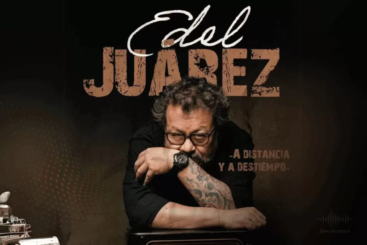 Edel Juarez - A distancia y a destiempo